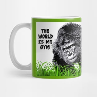 Gorilla with Attitude - The World is my Gym Mug